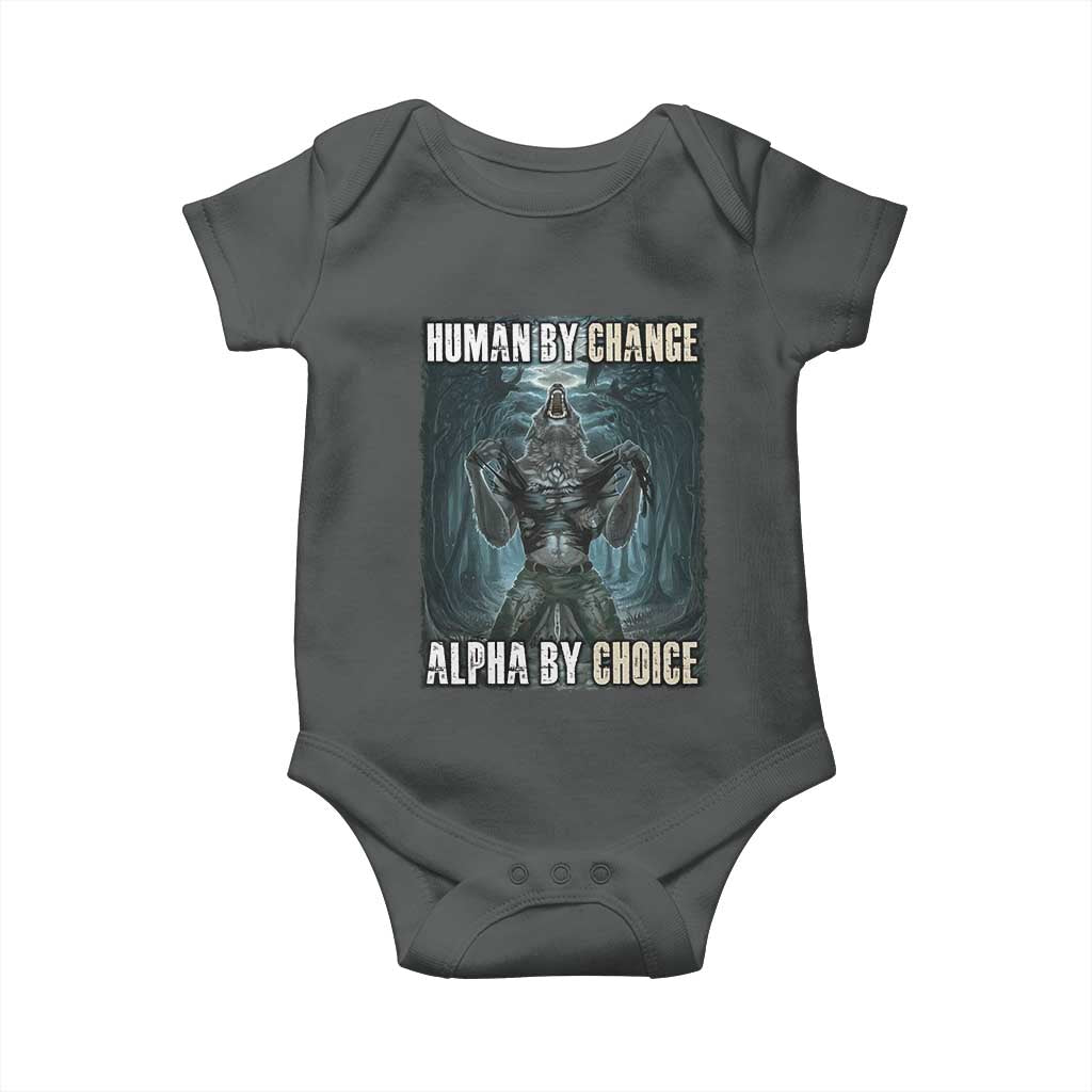 Funny Alpha Wolf Meme Baby Onesie Human By Chance Alpha By Choice Cool Funny Alpha Wolf Meme TS02 Dark Heather Print Your Wear