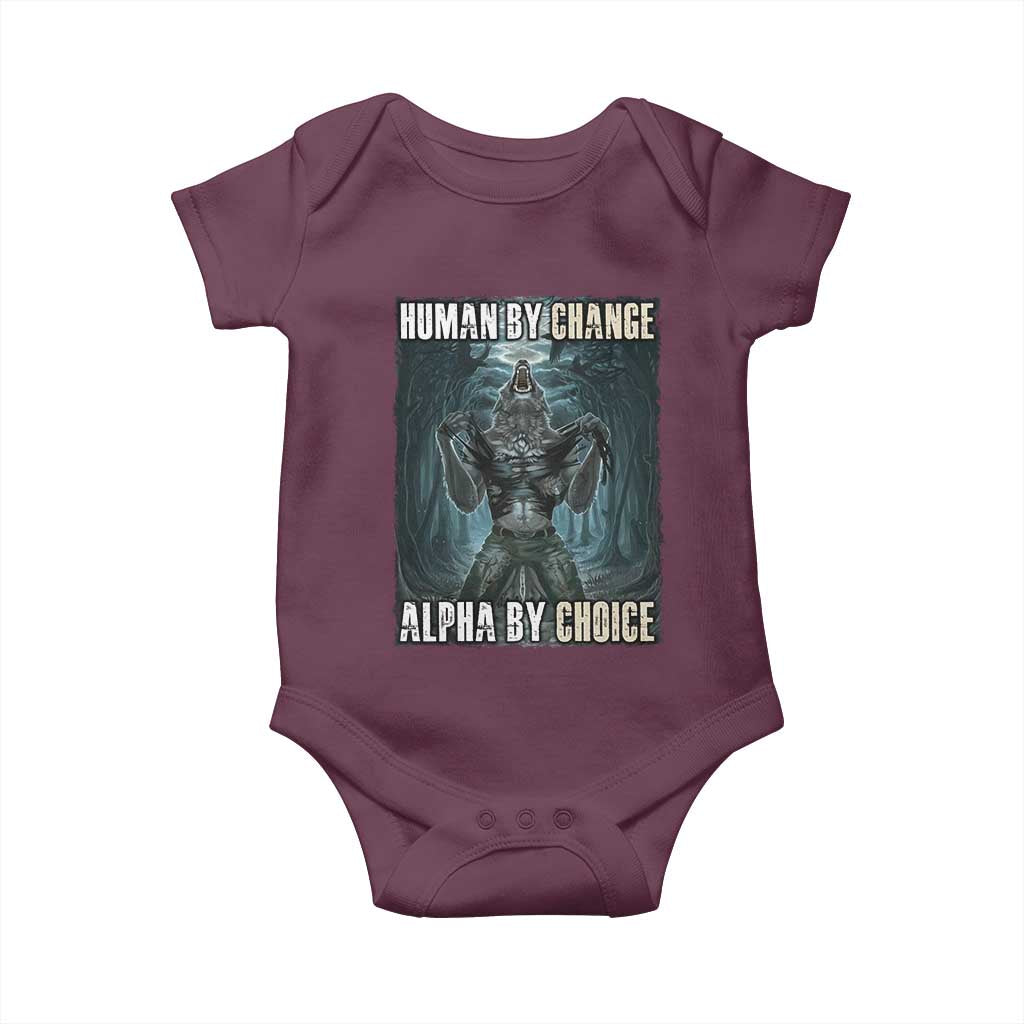 Funny Alpha Wolf Meme Baby Onesie Human By Chance Alpha By Choice Cool Funny Alpha Wolf Meme TS02 Maroon Print Your Wear