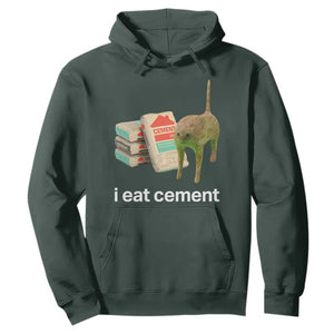 Funny Cursed Cat Meme Hoodie I Eat Cement Oddly Specific Dank Meme TS02 Dark Forest Green Print Your Wear