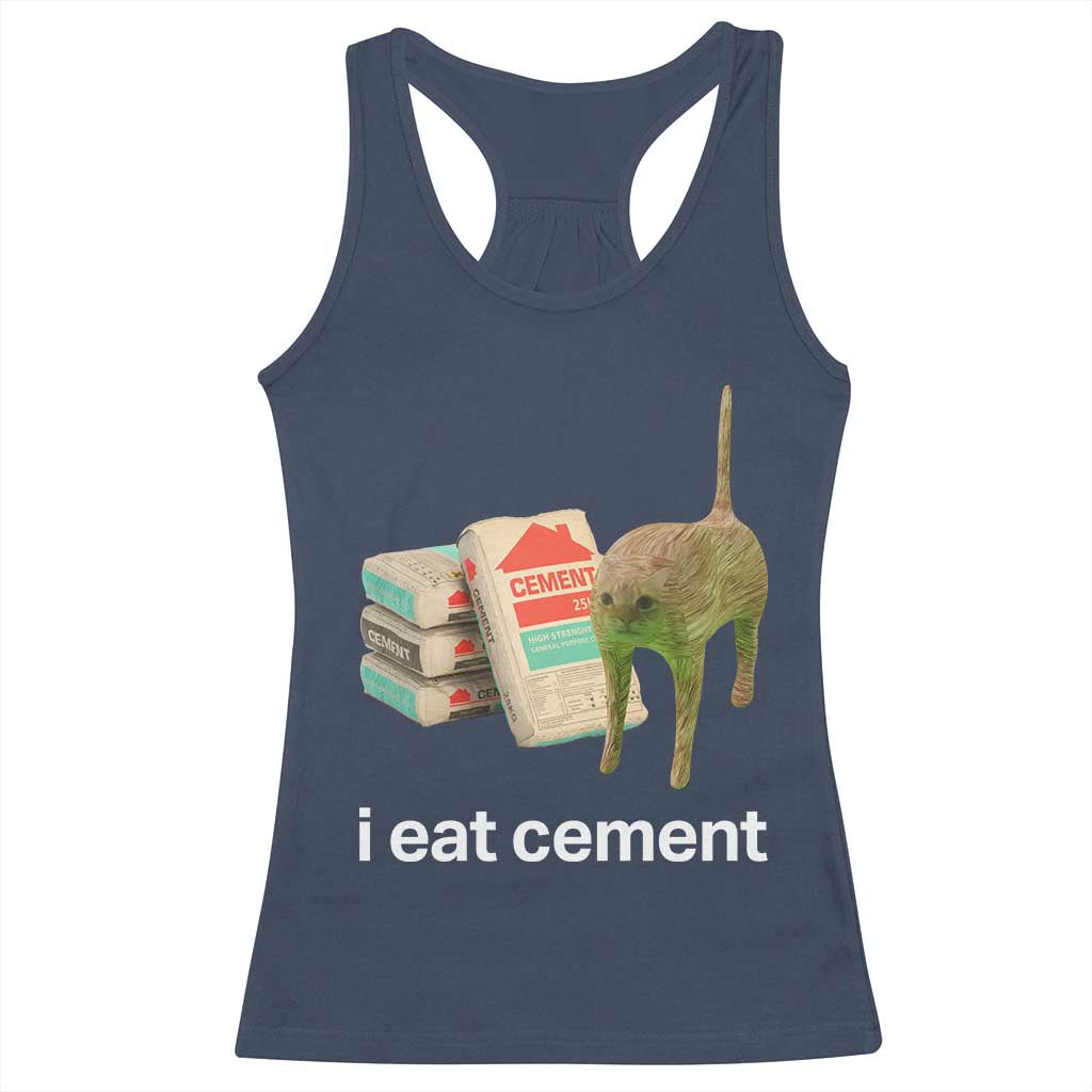 Funny Cursed Cat Meme Racerback Tank Top I Eat Cement Oddly Specific Dank Meme TS02 Navy Print Your Wear