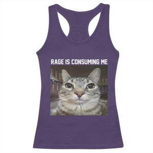 Funny Silly Cat Meme Racerback Tank Top Rage Is Consuming Me Staring TS02 Purple Print Your Wear
