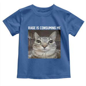 Funny Silly Cat Meme Toddler T Shirt Rage Is Consuming Me Staring TS02 Royal Blue Print Your Wear