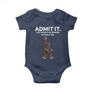 Funny Bigfoot Baby Onesie Admit It Life Would Be Boring Without Me Rock Hand TS02 Navy Print Your Wear