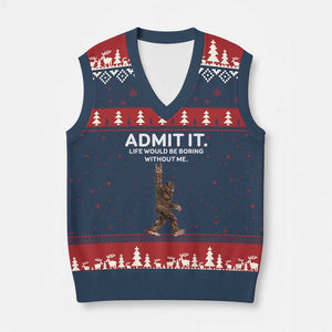 Funny Bigfoot V-Neck Knit Sweater Vest Admit It Life Would Be Boring Without Me Rock Hand TS02 Navy Red Print Your Wear