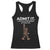 Funny Bigfoot Racerback Tank Top Admit It Life Would Be Boring Without Me Rock Hand TS02 Black Print Your Wear
