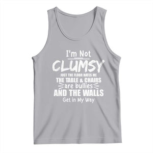 Funny Clumsy People Saying Tank Top The Floor Hates Me The Table And Chairs Are Bullies The Walls Get In My Way TS02 Athletic Heather Print Your Wear
