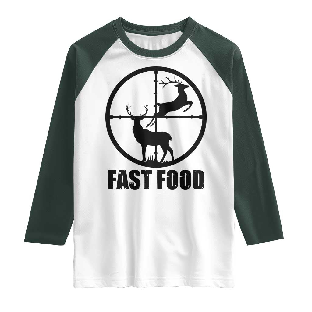 Deer Hunting Raglan Shirt Deer Hunting Funny Hunter Fast Food Gift TS02 White Dark Forest Green Print Your Wear