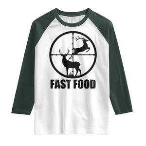 Deer Hunting Raglan Shirt Deer Hunting Funny Hunter Fast Food Gift TS02 White Dark Forest Green Print Your Wear