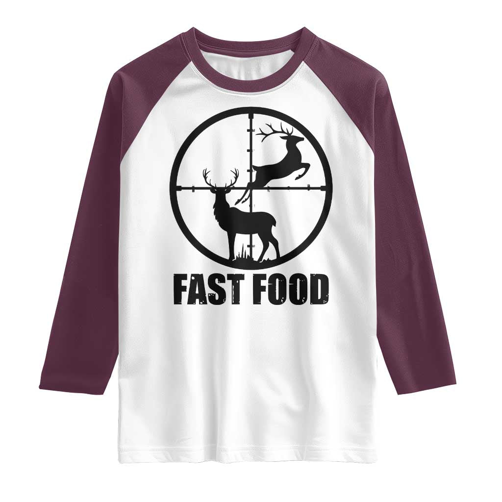 Deer Hunting Raglan Shirt Deer Hunting Funny Hunter Fast Food Gift TS02 White Maroon Print Your Wear