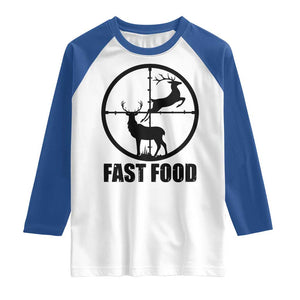 Deer Hunting Raglan Shirt Deer Hunting Funny Hunter Fast Food Gift TS02 White Royal Print Your Wear