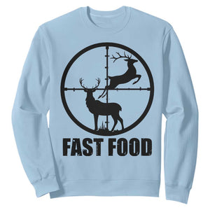 Deer Hunting Sweatshirt Deer Hunting Funny Hunter Fast Food Gift TS02 Light Blue Print Your Wear