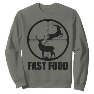 Deer Hunting Sweatshirt Deer Hunting Funny Hunter Fast Food Gift TS02 Military Green Print Your Wear