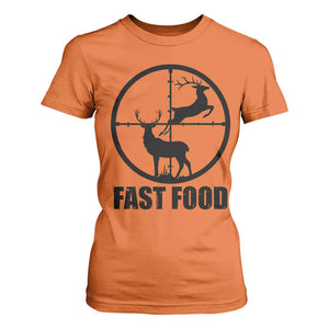 Deer Hunting T Shirt For Women Deer Hunting Funny Hunter Fast Food Gift TS02 Orange Print Your Wear