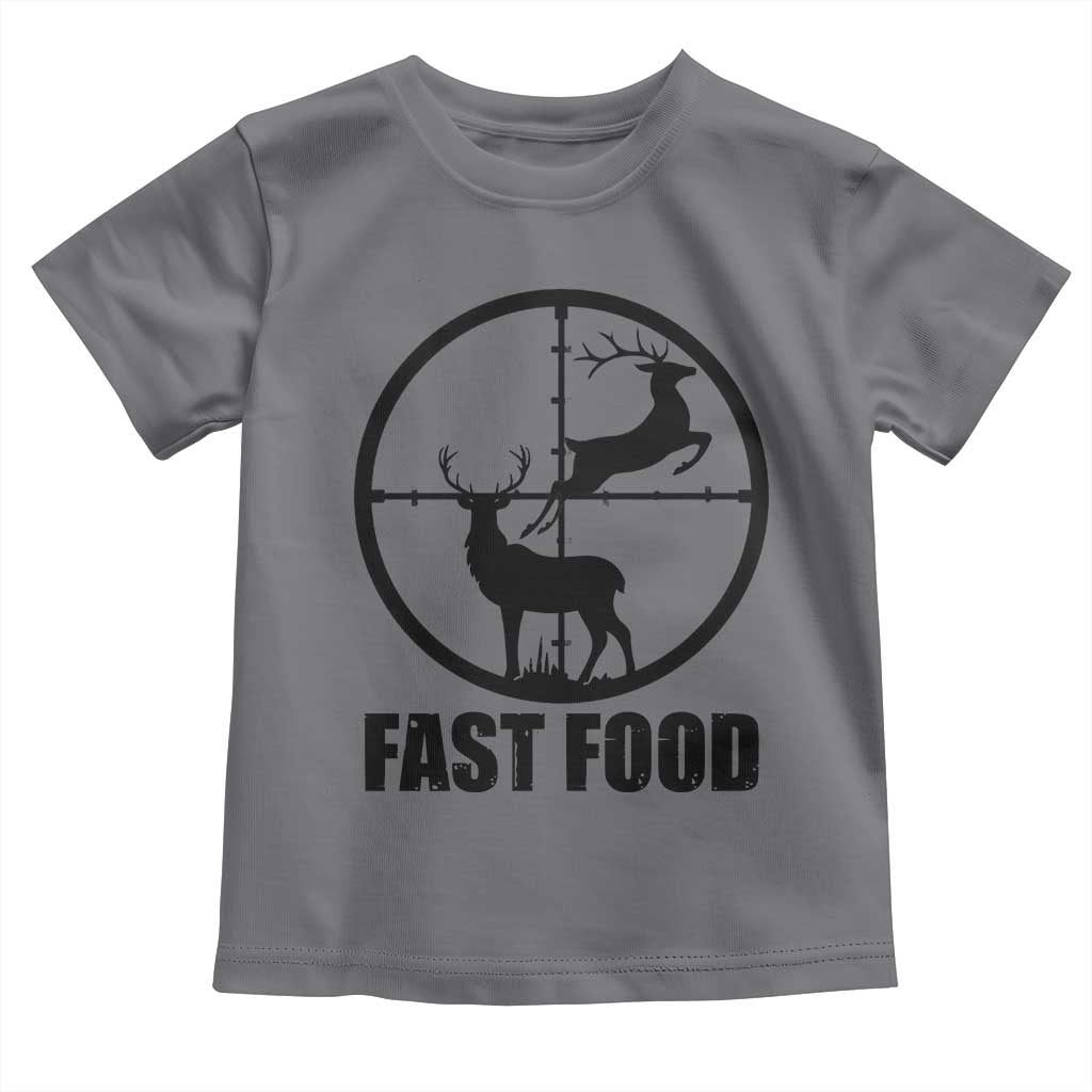 Deer Hunting Toddler T Shirt Deer Hunting Funny Hunter Fast Food Gift TS02 Charcoal Print Your Wear
