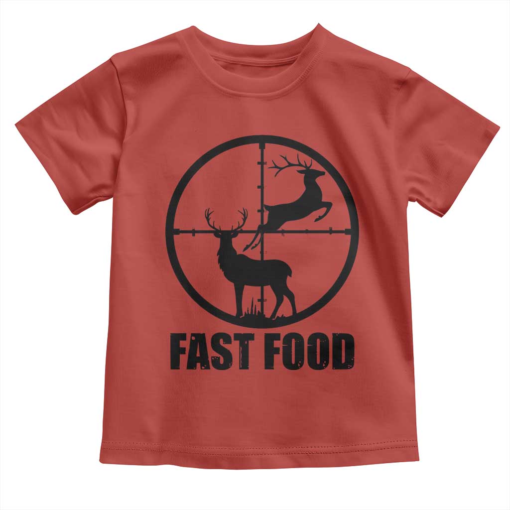 Deer Hunting Toddler T Shirt Deer Hunting Funny Hunter Fast Food Gift TS02 Red Print Your Wear