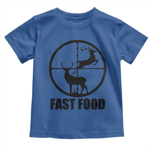Deer Hunting Toddler T Shirt Deer Hunting Funny Hunter Fast Food Gift TS02 Royal Blue Print Your Wear
