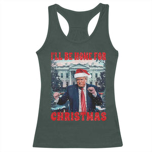 Christmas Dancing Trump Racerback Tank Top I'll Be Home For Xmas Viral Dances White House Retro Vintage TS02 Dark Forest Green Print Your Wear
