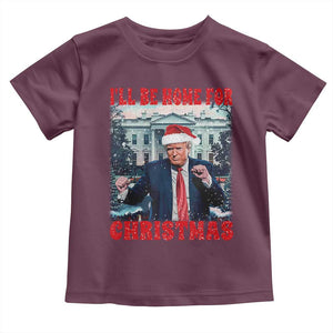 Christmas Dancing Trump Toddler T Shirt I'll Be Home For Xmas Viral Dances White House Retro Vintage TS02 Maroon Print Your Wear
