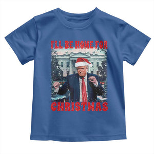 Christmas Dancing Trump Toddler T Shirt I'll Be Home For Xmas Viral Dances White House Retro Vintage TS02 Royal Blue Print Your Wear