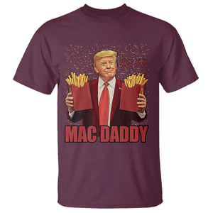 Funny Trump French Fries 2024 T Shirt Mac Daddy 47th President McDon Fast Food TS02 Maroon Print Your Wear
