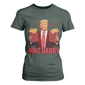 Funny Trump French Fries 2024 T Shirt For Women Mac Daddy 47th President McDon Fast Food TS02 Dark Forest Green Print Your Wear