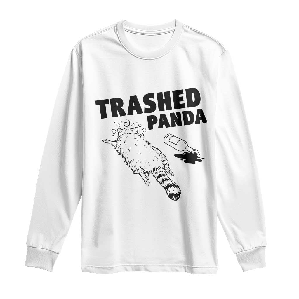 Funny Trashed Panda Long Sleeve Shirt Drunk Raccoon Meme Hot Mess TS02 White Print Your Wear