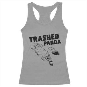 Funny Trashed Panda Racerback Tank Top Drunk Raccoon Meme Hot Mess TS02 Sport Gray Print Your Wear