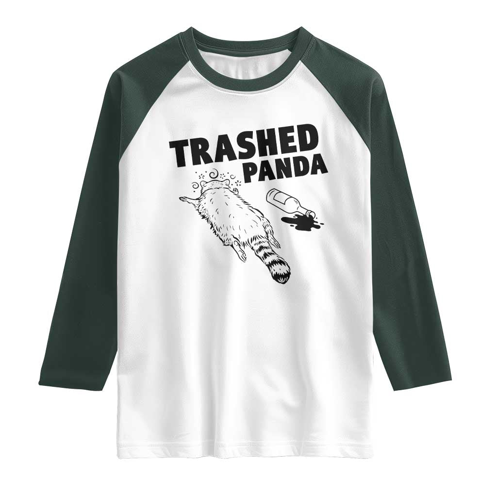 Funny Trashed Panda Raglan Shirt Drunk Raccoon Meme Hot Mess TS02 White Dark Forest Green Print Your Wear