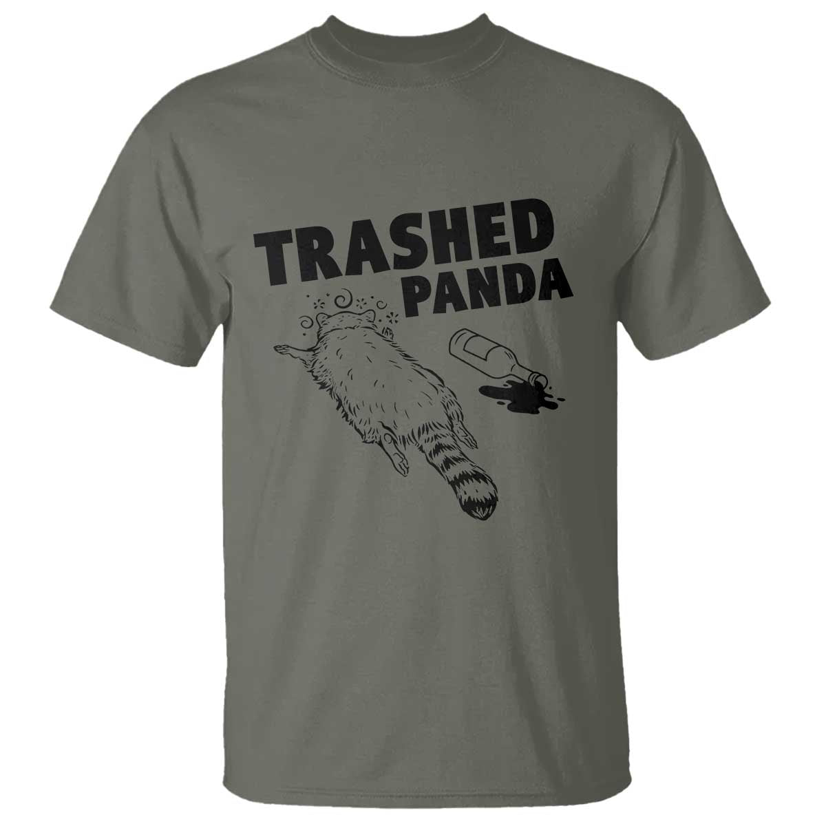 Funny Trashed Panda T Shirt Drunk Raccoon Meme Hot Mess TS02 Military Green Print Your Wear