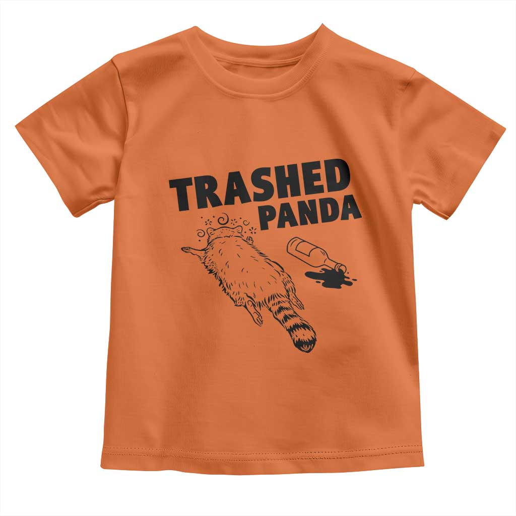 Funny Trashed Panda Toddler T Shirt Drunk Raccoon Meme Hot Mess TS02 Orange Print Your Wear