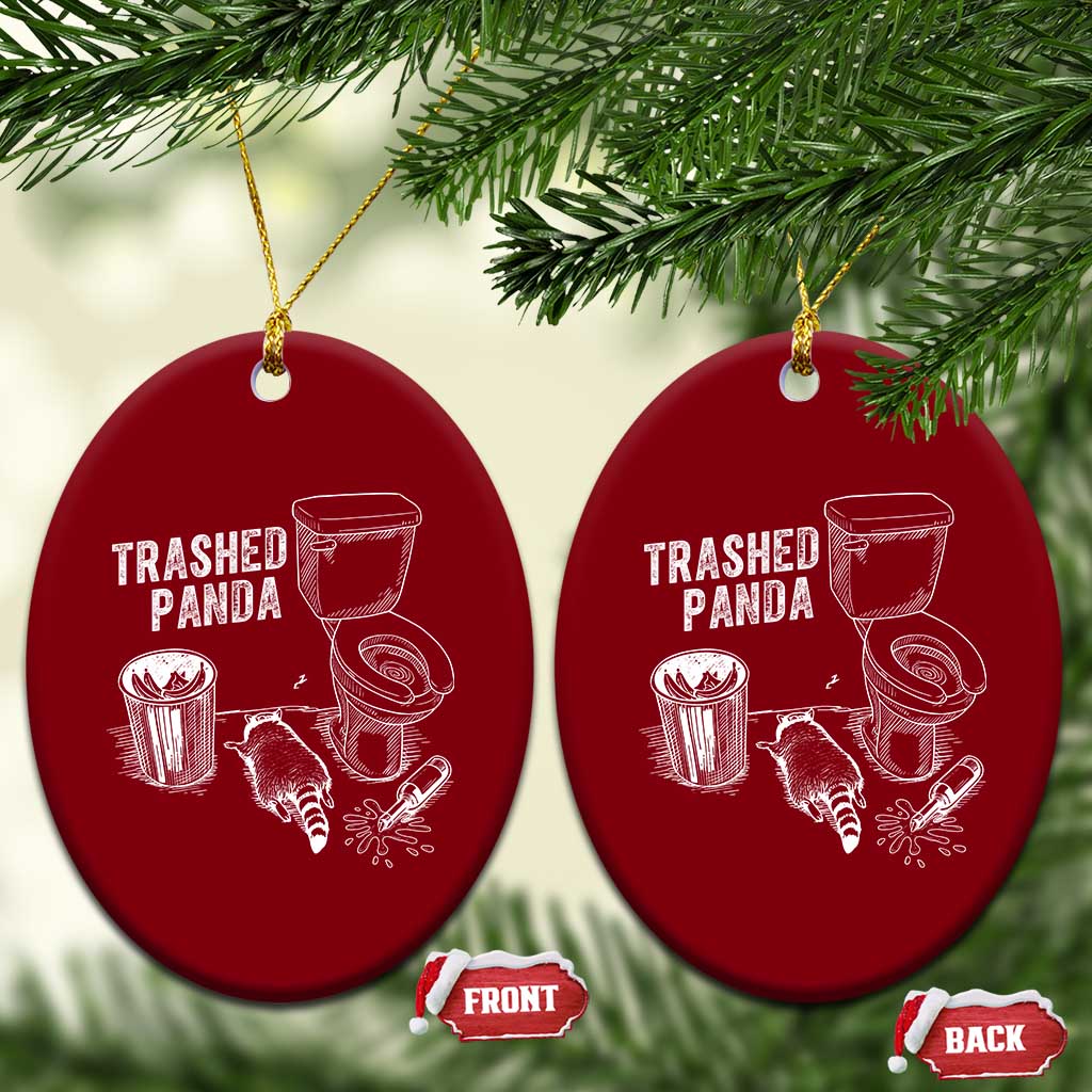 Funny Trashed Panda Ceramic Ornament Drunk Raccoon in Toilet Meme Hot Mess TS02 Print Your Wear