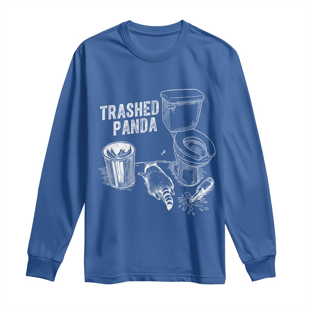 Funny Trashed Panda Long Sleeve Shirt Drunk Raccoon in Toilet Meme Hot Mess TS02 Royal Blue Print Your Wear
