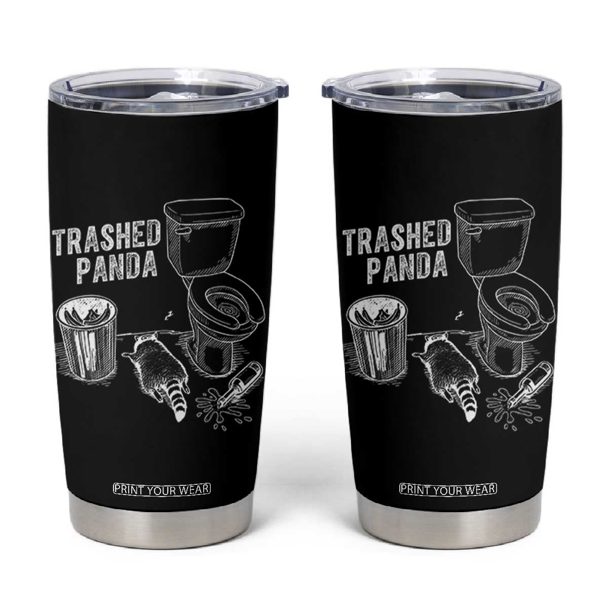 Funny Trashed Panda Tumbler Cup Drunk Raccoon in Toilet Meme Hot Mess TS02 Black Print Your Wear