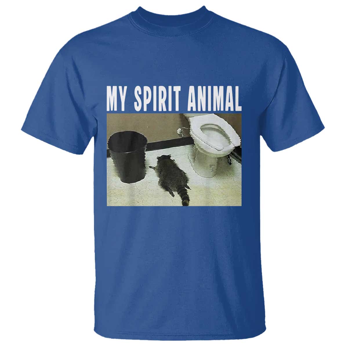 Funny Trashed Panda My Spirit Animal T Shirt Drunk Raccoon in Toilet Meme Hot Mess TS02 Royal Blue Print Your Wear