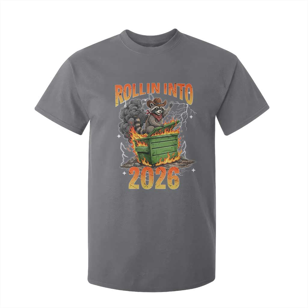 Dumpster Fire Raccoon Meme for Surviving 2025 T Shirt For Kid Rollin Into 2026 Trash Panda Energy TS02 Charcoal Print Your Wear