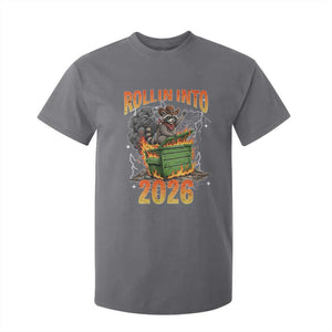 Dumpster Fire Raccoon Meme for Surviving 2025 T Shirt For Kid Rollin Into 2026 Trash Panda Energy TS02 Charcoal Print Your Wear