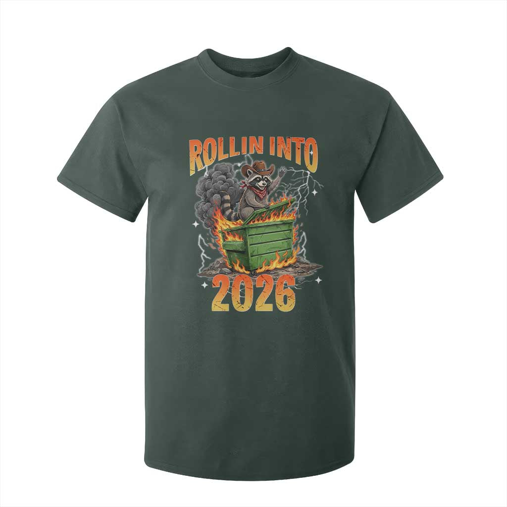 Dumpster Fire Raccoon Meme for Surviving 2025 T Shirt For Kid Rollin Into 2026 Trash Panda Energy TS02 Dark Forest Green Print Your Wear