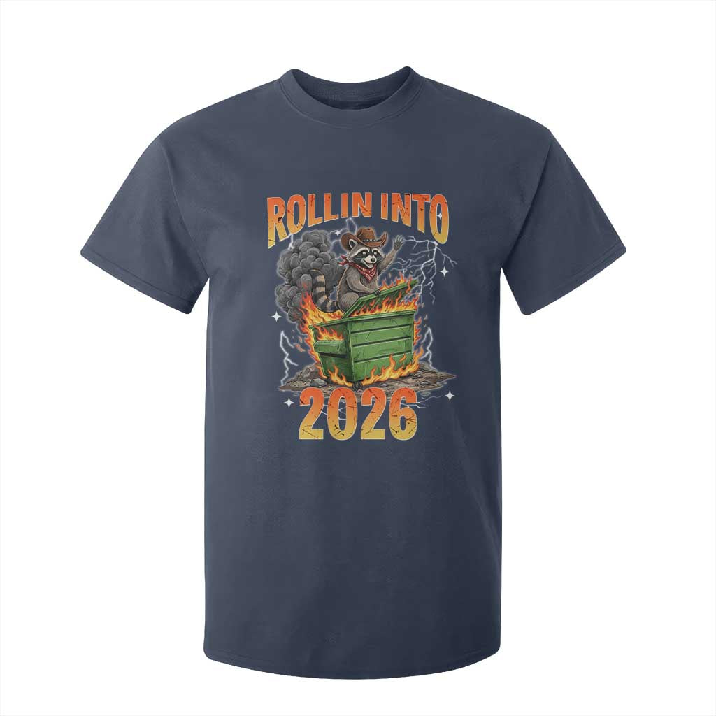 Dumpster Fire Raccoon Meme for Surviving 2025 T Shirt For Kid Rollin Into 2026 Trash Panda Energy TS02 Navy Print Your Wear