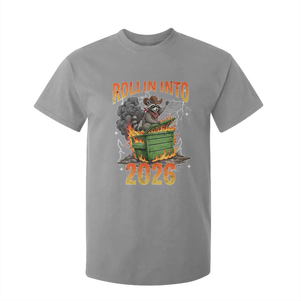 Dumpster Fire Raccoon Meme for Surviving 2025 T Shirt For Kid Rollin Into 2026 Trash Panda Energy TS02 Sport Gray Print Your Wear