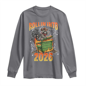Dumpster Fire Raccoon Meme for Surviving 2025 Long Sleeve Shirt Rollin Into 2026 Trash Panda Energy TS02 Charcoal Print Your Wear