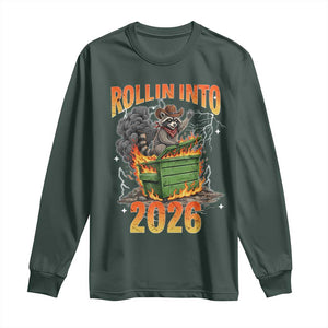 Dumpster Fire Raccoon Meme for Surviving 2025 Long Sleeve Shirt Rollin Into 2026 Trash Panda Energy TS02 Dark Forest Green Print Your Wear
