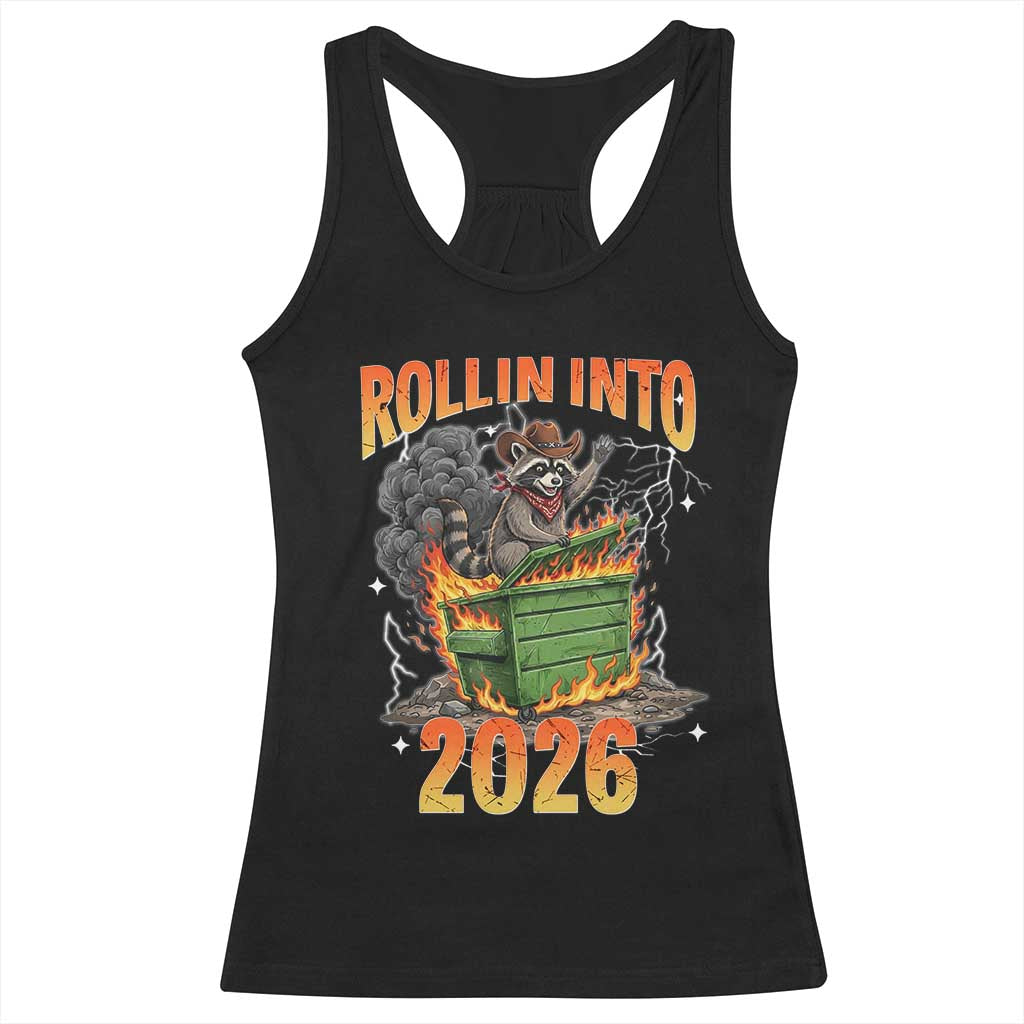 Dumpster Fire Raccoon Meme for Surviving 2025 Racerback Tank Top Rollin Into 2026 Trash Panda Energy TS02 Black Print Your Wear
