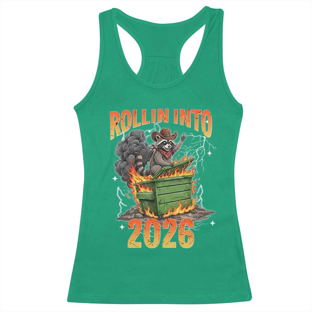 Dumpster Fire Raccoon Meme for Surviving 2025 Racerback Tank Top Rollin Into 2026 Trash Panda Energy TS02 Irish Green Print Your Wear