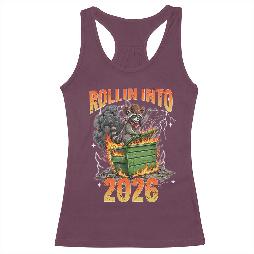 Dumpster Fire Raccoon Meme for Surviving 2025 Racerback Tank Top Rollin Into 2026 Trash Panda Energy TS02 Maroon Print Your Wear