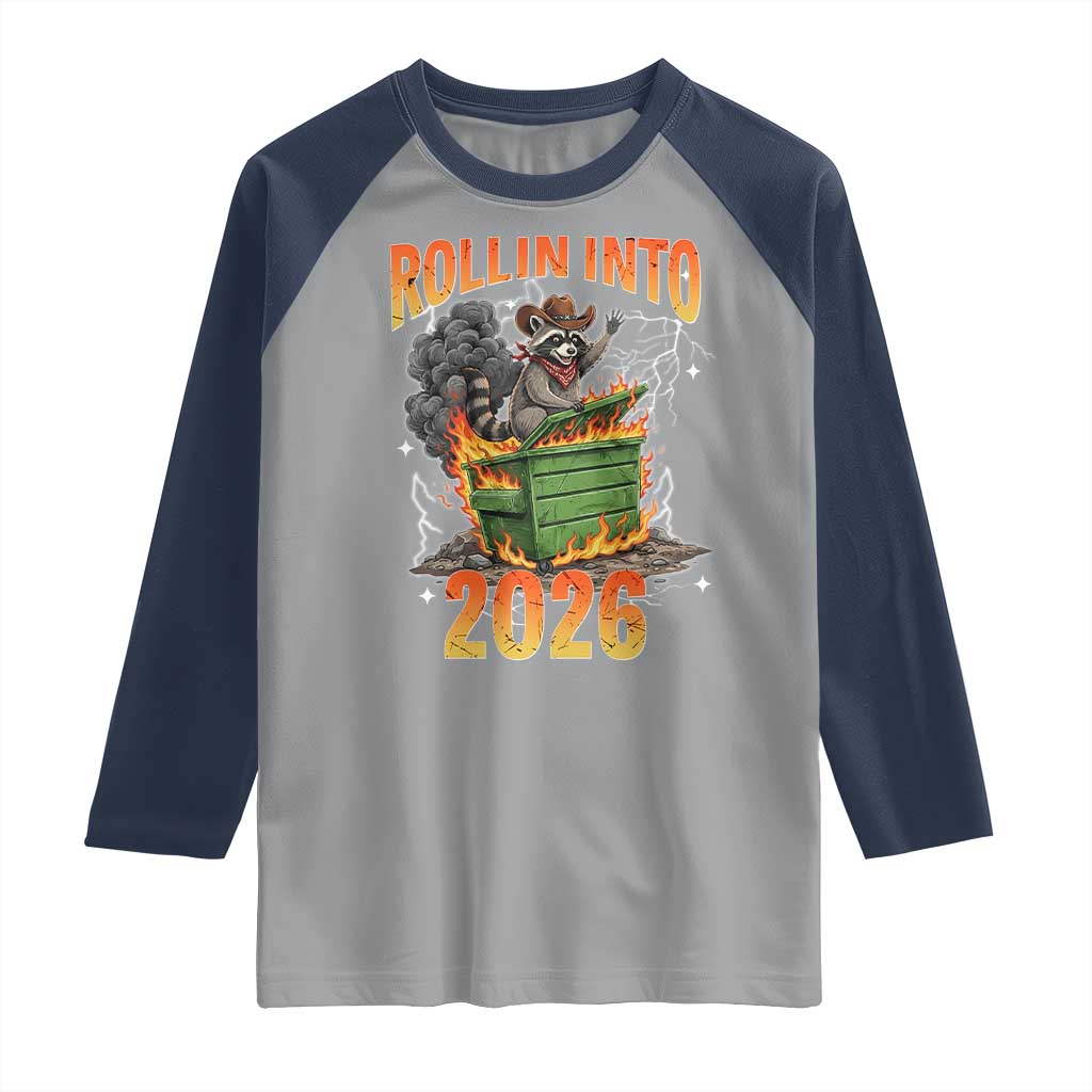 Dumpster Fire Raccoon Meme for Surviving 2025 Raglan Shirt Rollin Into 2026 Trash Panda Energy TS02 Sport Gray Navy Print Your Wear