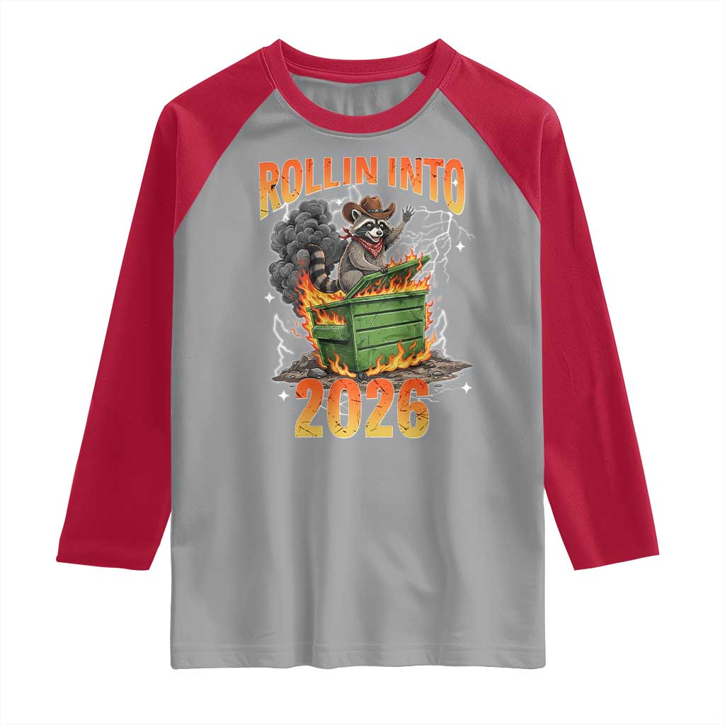 Dumpster Fire Raccoon Meme for Surviving 2025 Raglan Shirt Rollin Into 2026 Trash Panda Energy TS02 Sport Gray Red Print Your Wear