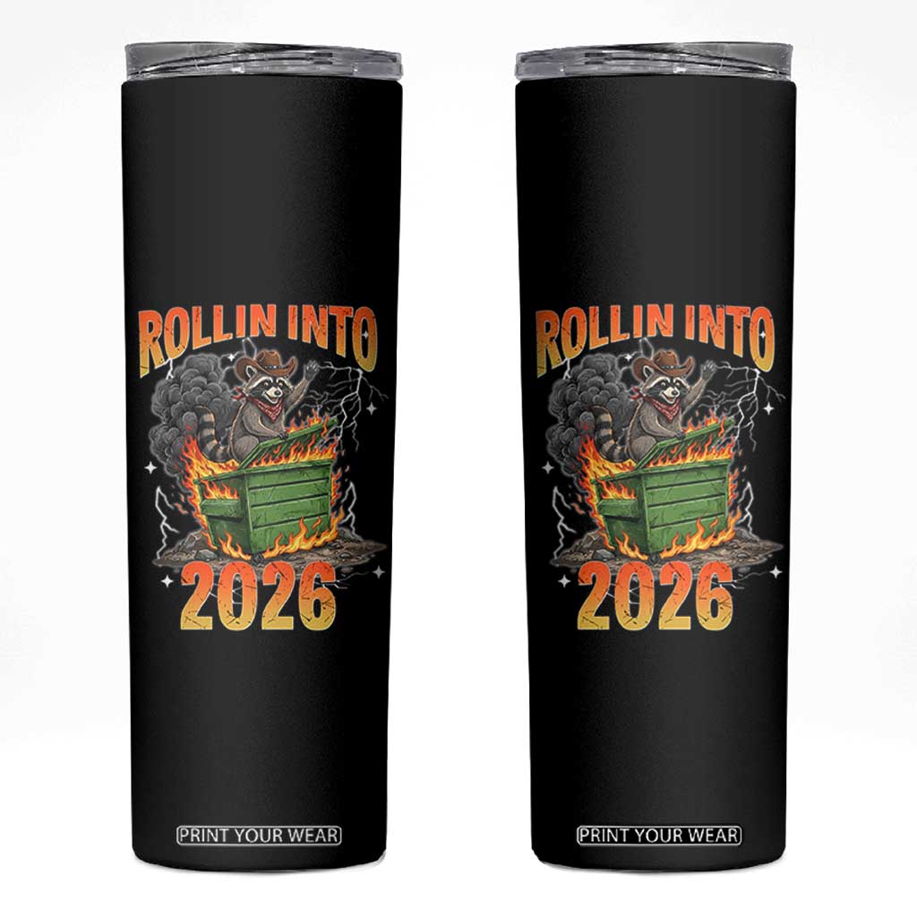 Dumpster Fire Raccoon Meme for Surviving 2025 Skinny Tumbler Rollin Into 2026 Trash Panda Energy TS02 Black Print Your Wear