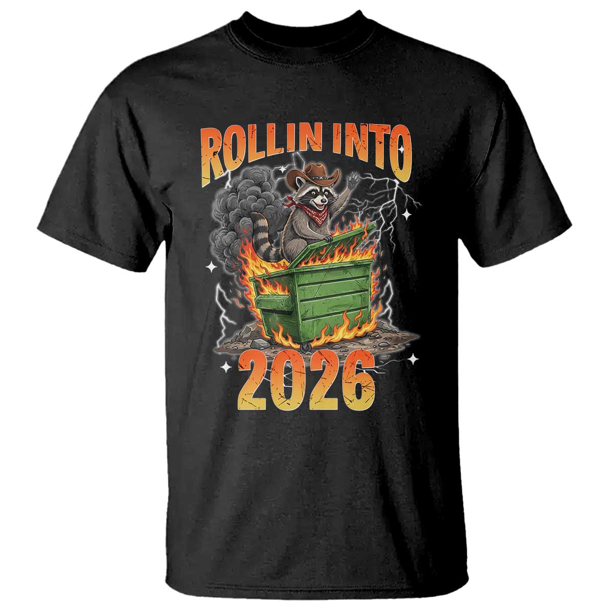 Dumpster Fire Raccoon Meme for Surviving 2025 T Shirt Rollin Into 2026 Trash Panda Energy TS02 Black Print Your Wear