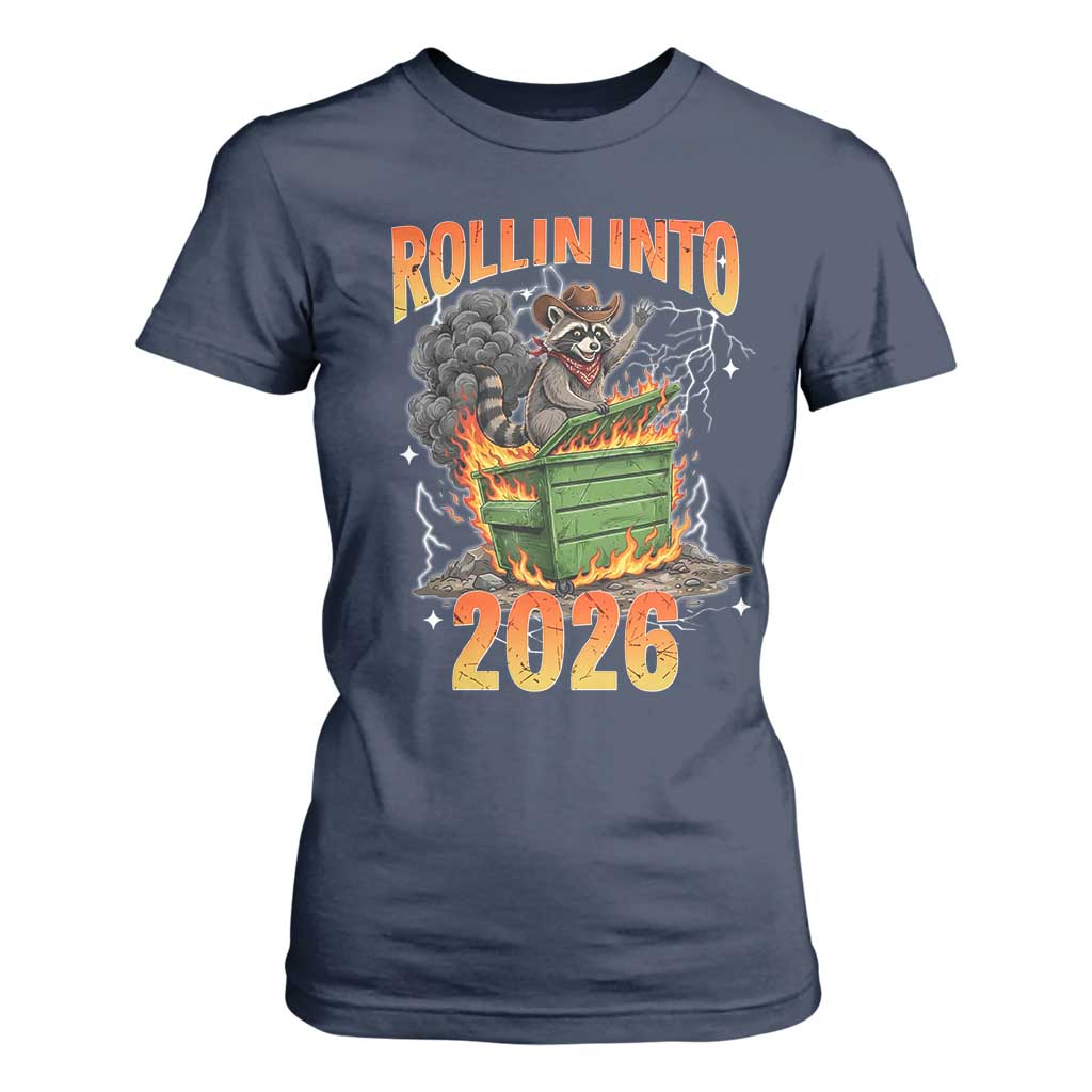 Dumpster Fire Raccoon Meme for Surviving 2025 T Shirt For Women Rollin Into 2026 Trash Panda Energy TS02 Navy Print Your Wear