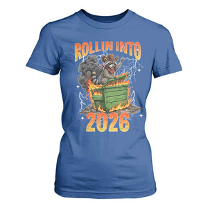 Dumpster Fire Raccoon Meme for Surviving 2025 T Shirt For Women Rollin Into 2026 Trash Panda Energy TS02 Royal Blue Print Your Wear